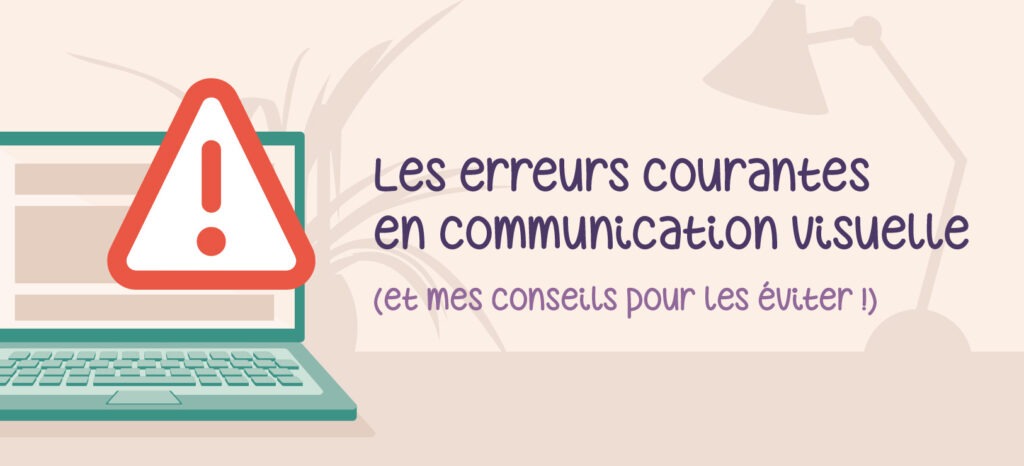 les erreurs courantes en communication visuelle