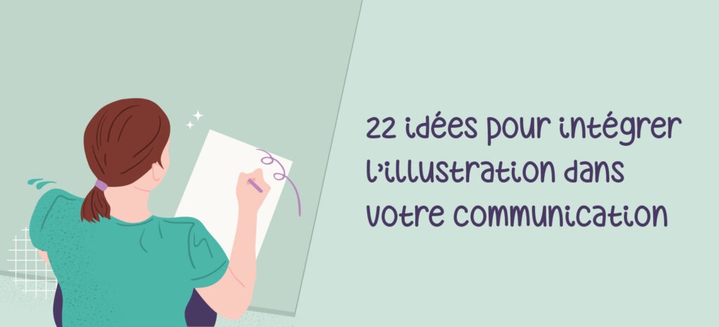 22 idées pour intégrer l’illustration dans votre communication